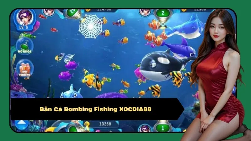 Bắn Cá Bombing Fishing XOCDIA88
