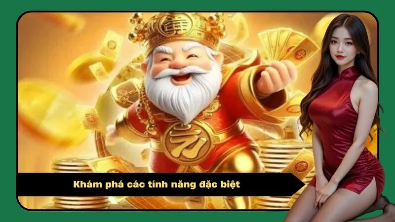 Khám phá các tính năng đặc biệt