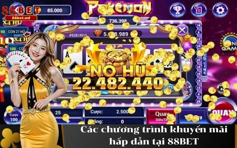 Các chương trình khuyến mãi hấp dẫn tại 88BET