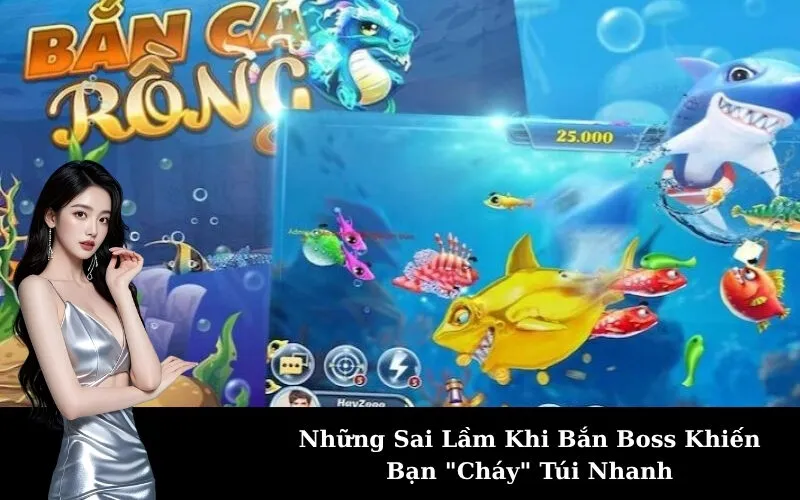 Những Sai Lầm Khi Bắn Boss Khiến Bạn "Cháy" Túi Nhanh